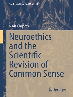 cover image of Neuroethics and the Scientific Revision of Common Sense